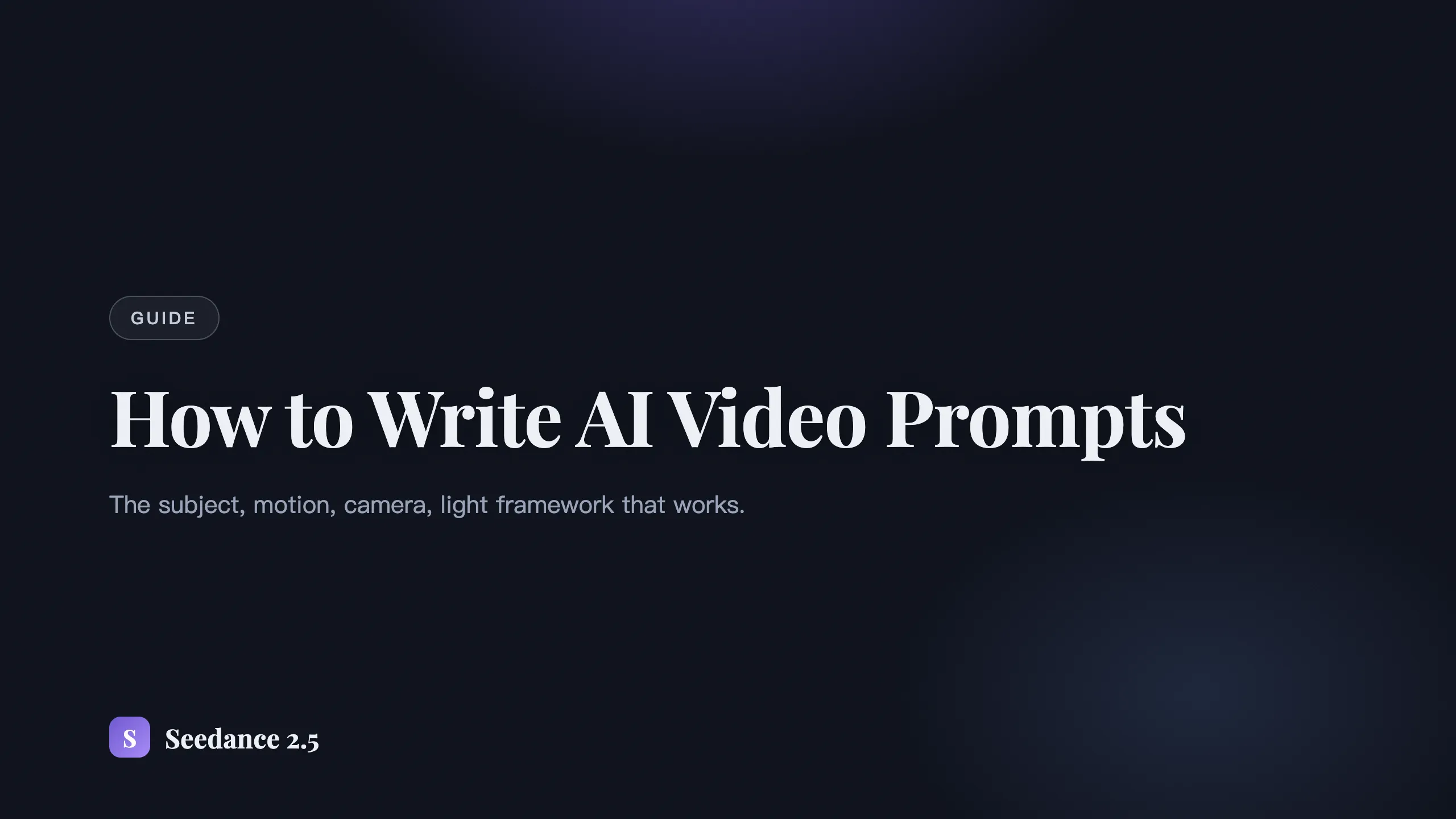 How to Write AI Video Prompts That Actually Work